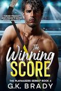 The Winning Score (The Playmakers #4) by G.K. Brady