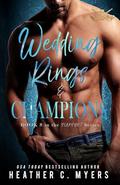Wedding Rings & Champions: A Slapshot Novel (Slapshot #8) by Heather C. Myers