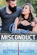 Game Misconduct (Utah Fury Hockey #13) by Brittney Mulliner