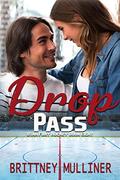 Drop Pass (Utah Fury Hockey #8) by Brittney Mulliner