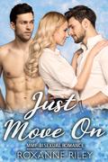 Just Move On (Just Us #17) by Roxanne Riley
