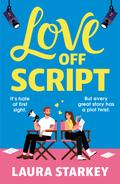 Love Off Script by Laura Starkey
