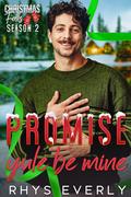 Promise Yule Be Mine (Christmas Falls: Season 2 #9) by Rhys Everly