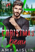 Christmas Beau (Christmas Falls: Season 2 #6) by Amy Aislin