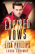 Expired Vows (Last Chance Fire and Rescue #4) by Lisa Phillips