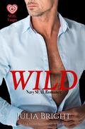 Wild (SEAL Target #1) by Julia Bright