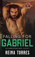 Falling for Gabriel by Reina Torres