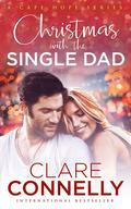 Christmas with the Single Dad by Clare Connelly