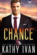 Chance (Texas Boudreau Brotherhood #8) by Kathy Ivan