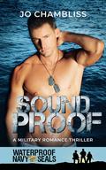Soundproof (Waterproof: Navy SEALs #5) by Jo Chambliss