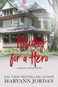 Holiday for a Hero by Maryann Jordan