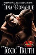 Toxic Truth (Brotherhood Protectors World #1) by Tina Donahue
