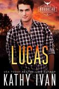 Lucas (Texas Boudreau Brotherhood #5) by Kathy Ivan