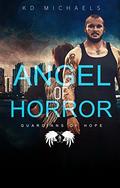 Angel of Horror (Guardians of Hope #1) by K.D. Michaels