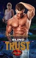 Blind Trust (Brotherhood Protectors World #1) by Debra Parmley