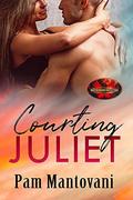 Courting Juliet (Brotherhood Protectors World #1) by Pam Mantovani