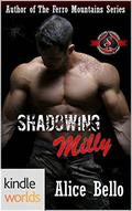 Shadowing Milly by Alice Bello