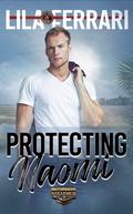 Protecting Naomi by Lila Ferrari