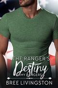 The Ranger's Destiny (Army Ranger #6) by Bree Livingston