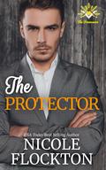 The Protector (The Billionaire Freemasons #4) by Nicole Flockton