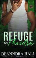 Refuge for Phaedra by Deanndra Hall