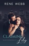 Claiming Lily (MacKay International #2) by Rene Webb