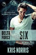 Delta Force: Six (Wayward Souls #3) by Kris Norris