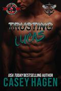 Trusting Lucas (Fierce Protectors #7) by Casey Hagen