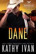 Dane (Texas Boudreau Brotherhood #10) by Kathy Ivan