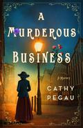 A Murderous Business by Cathy Pegau