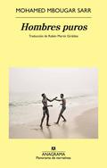 Hombres puros by Mohamed Mbougar Sarr, Rubén Martín Giráldez