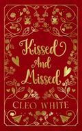 Kissed and Missed (Daddy Issues #2) by Cleo White