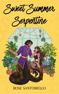 Sweet Summer Serpentine: A Monster Romance (Augury University #2) by Rose Santoriello