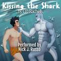 Kissing the Shark: Maritime Monsters, Book 1 by Nick J. Russo