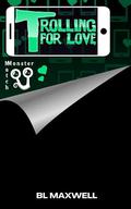 Trolling For Love by B.L. Maxwell