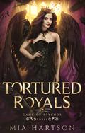 Tortured Royals (Game of Psychos #3) by Mia Hartson