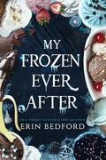 My Frozen Ever After by Erin Bedford