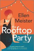 The Rooftop Party (Dana Barry #2) by Ellen Meister