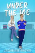 Under the Ice by Jaqueline Snowe