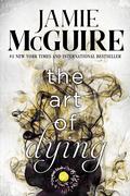 The Art of Dying (Crash and Burn #3) by Jamie McGuire