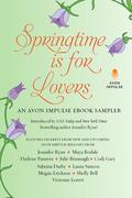 Springtime is for Lovers: An Avon Impulse eBook Sampler by Julie Brannagh