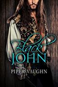 Black John (Isla Sagrario #1) by Piper Vaughn