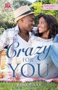 Crazy for You (Crush on You #3) by Rina Gray