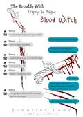 The Trouble With Trying to Bag a Blood Witch (Murder Sprees and Mute Decrees #5) by Jennifer Cody
