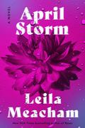 April Storm by Leila Meacham