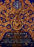 Vox Machina: Stories Untold by Sam Maggs