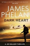 Dark Heart (Jed Walker #4) by James Phelan