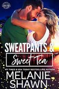 Sweatpants & Sweet Tea (Firefly Island: Southern Nights #1) by Melanie Shawn