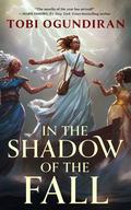 In the Shadow of the Fall (Guardians of the Gods #1) by Tobi Ogundiran