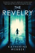 The Revelry by Katherine Webber